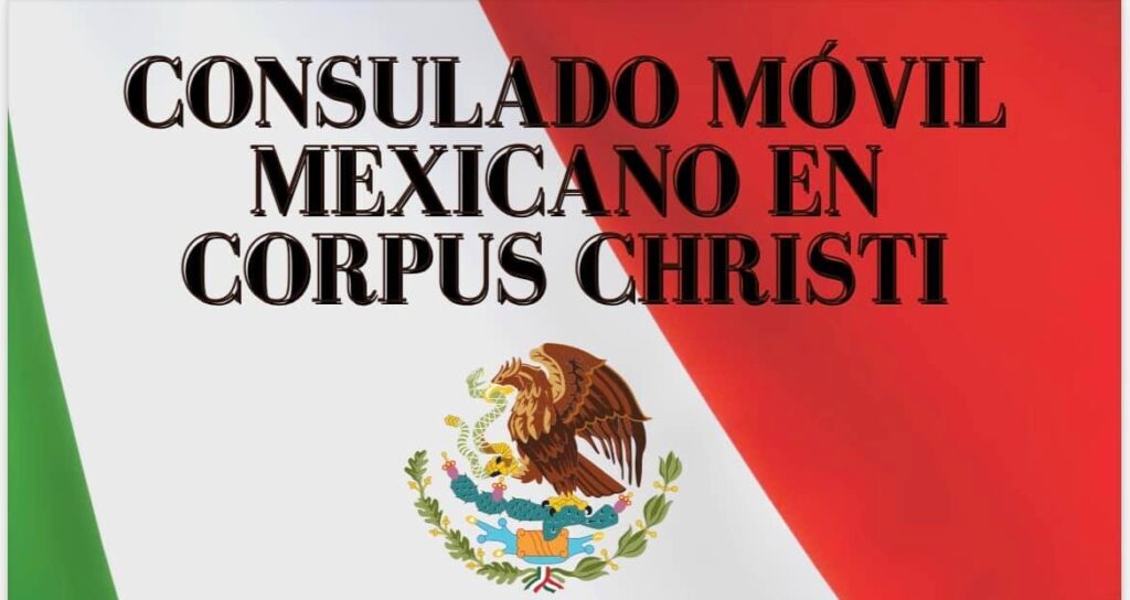 Mexican Mobile Consulate Coming to Corpus Christi! Rodriguez